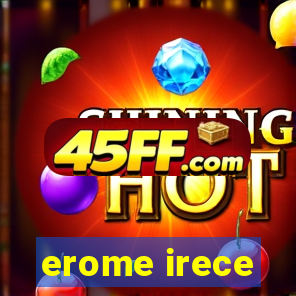 erome irece